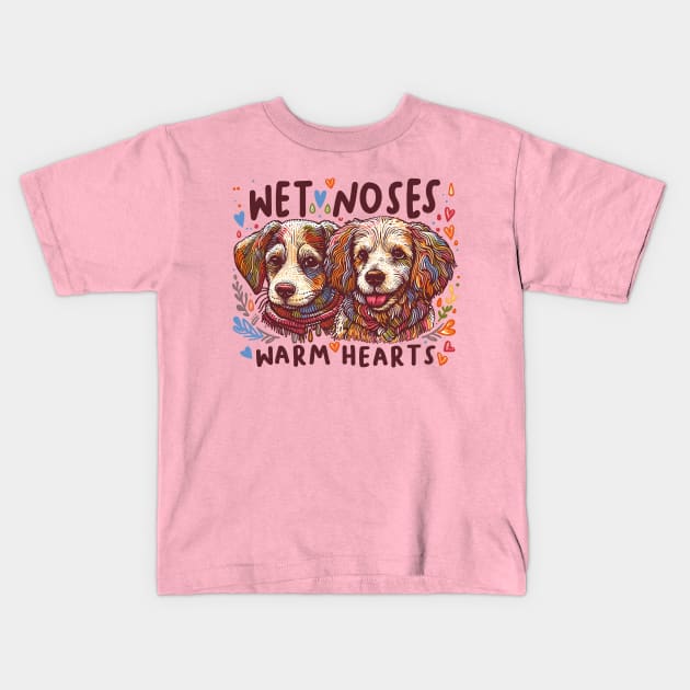 wet noses, warm hearts Kids T-Shirt by hunnydoll